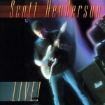 Scott Henderson Live!